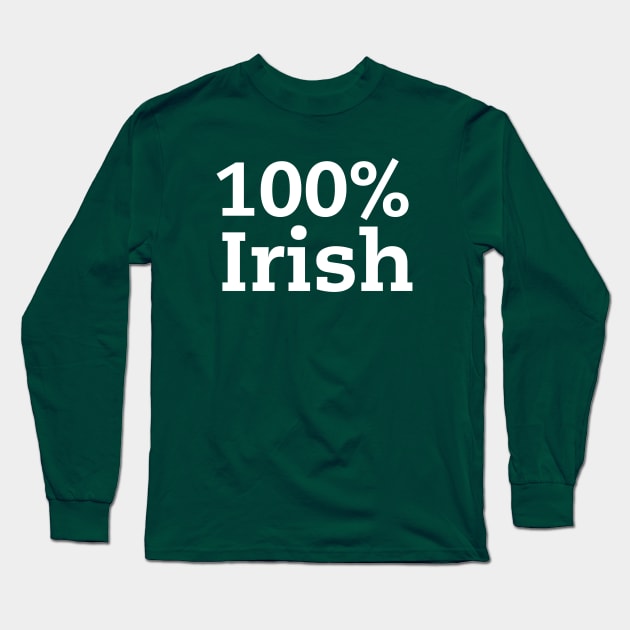100% Irish Long Sleeve T-Shirt by Screaming_Martyr